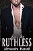 Just a Bit Ruthless by Alessandra Hazard