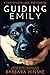 Guiding Emily: A Tale of Love, Loss, and Courage (Guiding Emily Series)