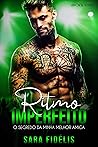 Ritmo Imperfeito: O Segredo da Minha Melhor Amiga (Portuguese Edition)
