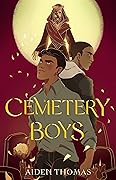 Cemetery Boys (Cemetery Boys, #1) 