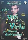 Guida ai vizi e alle virtù per giovani gentiluomini-Guida ai pizzi e alla pirateria per giovani gentildonne