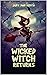 The Wicked Witch Returns
