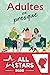 Adultes ou presque