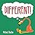 Different!