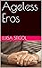 Ageless Eros by Luisa Stigol