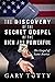 The Discovery of the Secret...