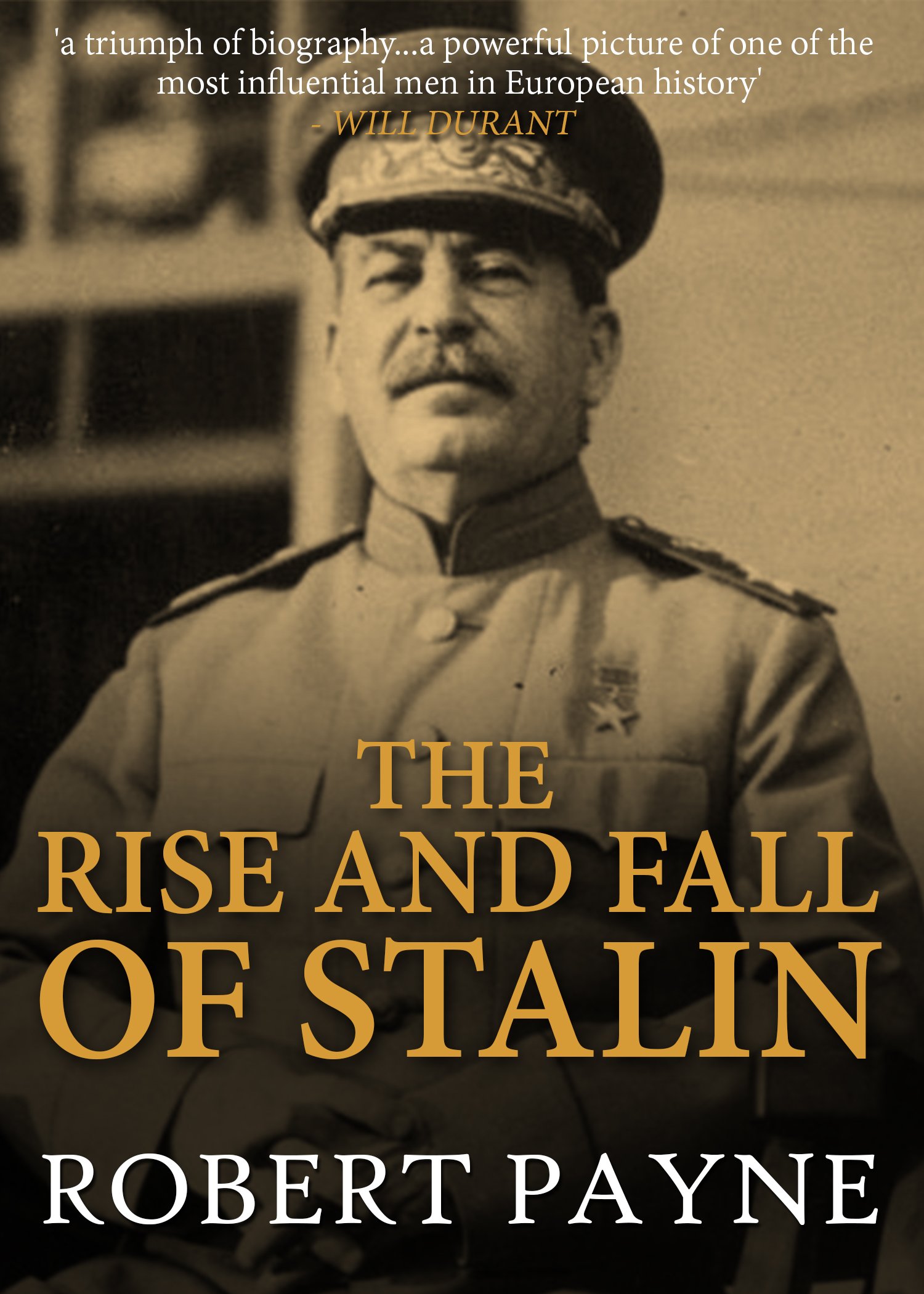 The Rise and Fall of Stalin (Kindle Edition)