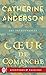 Coeur de comanche (Comanche, #2)