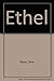 Ethel: A Novel About Ethel ...