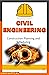 CIVIL ENGINEERING: Construction Planning and Scheduling