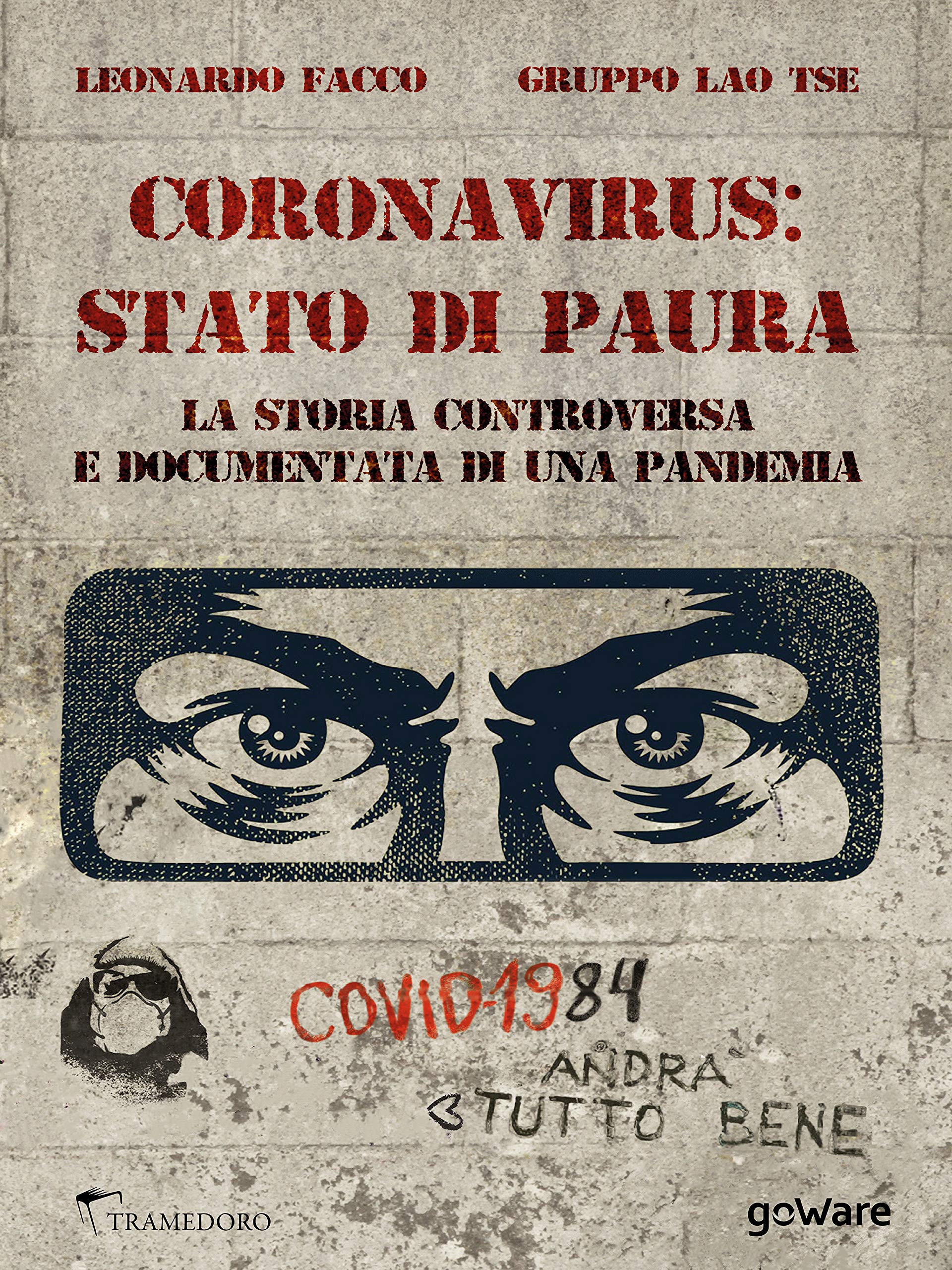 Coronavirus: stato di paura. La storia controversa e documentata di una pandemia (Kindle Edition)