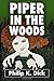 Piper in the Woods