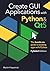 Create GUI Applications with Python & Qt5 (PyQt5 Edition): The hands-on guide to making apps with Python