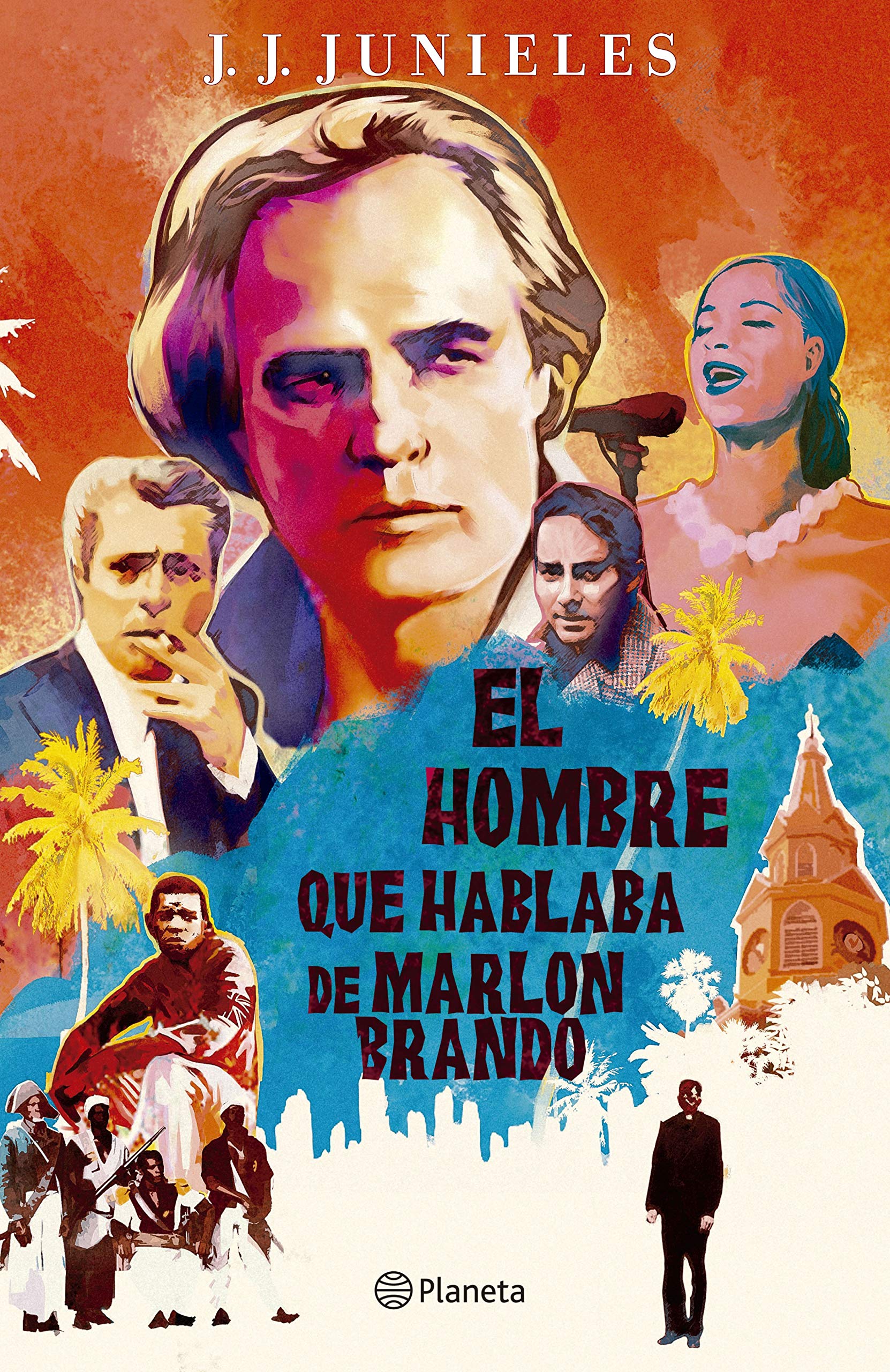 El hombre que hablaba de Marlon Brando (Spanish Edition)