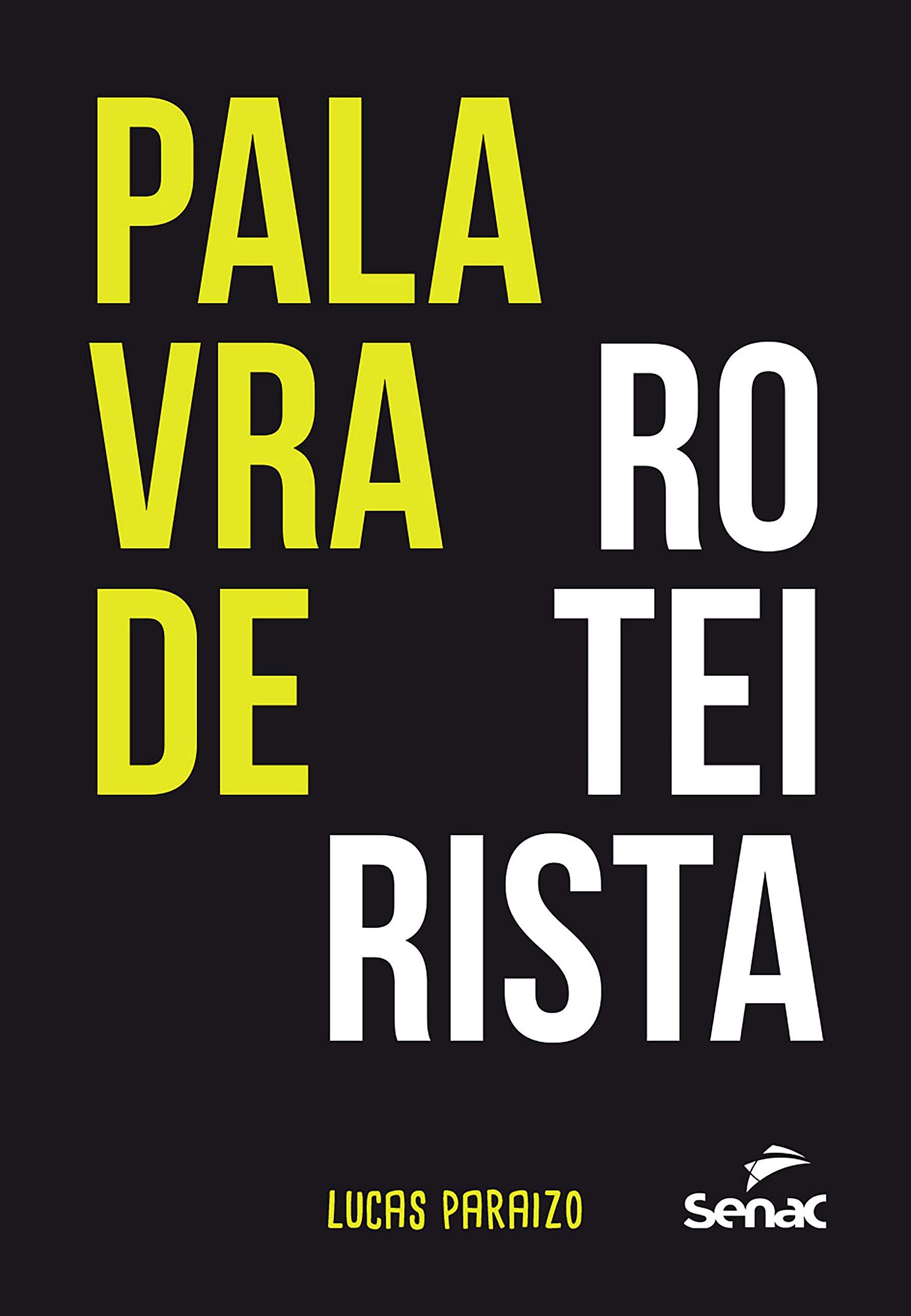 Palavra de roteirista (Portuguese Edition)