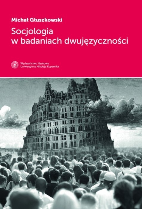 Socjologia w badaniach dwujęzyczności (Paperback)