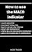 HOW TO USE MACD INDICATOR by INDEX TRADER