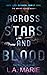 Across Stars and Blood by L.A. Marie