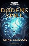 Dødens spill by Anne Elvedal