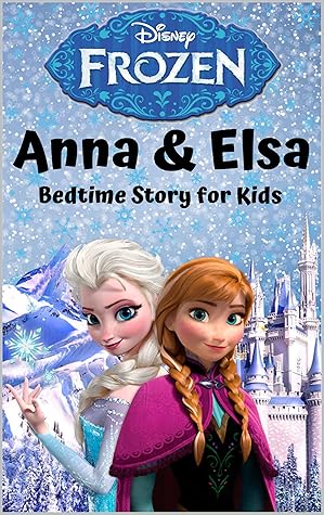 Frozen Queen Elsa And Princess Anna Bedtime Story For Kids Age 4 8 By Modi Haija