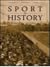 Sport in History (vol. xxv)