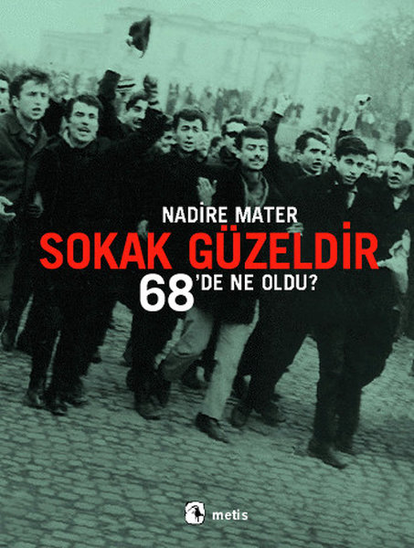 Sokak Güzeldir - 68'de Ne Oldu?