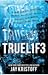 TRUEL1F3 (Lifelike, #3)