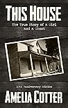 This House: The True Story Of A Girl And A Ghost
