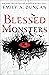Blessed Monsters (Something...
