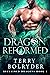 Dragon Reformed by Terry Bolryder
