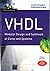 VHDL: Modular Design and Synthesis of Cores and Systems