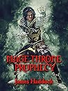 Mage Throne Prophecy by James Haddock