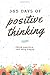 365 Days of Positive Thinking - Think Positive and Stay Happy by Pol Léon