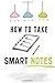 how to take smart notes: Le...
