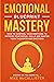 Emotional Mastery Blueprint...