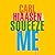 Squeeze Me (Skink, #8)