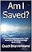 Am I Saved? by Brian Williams