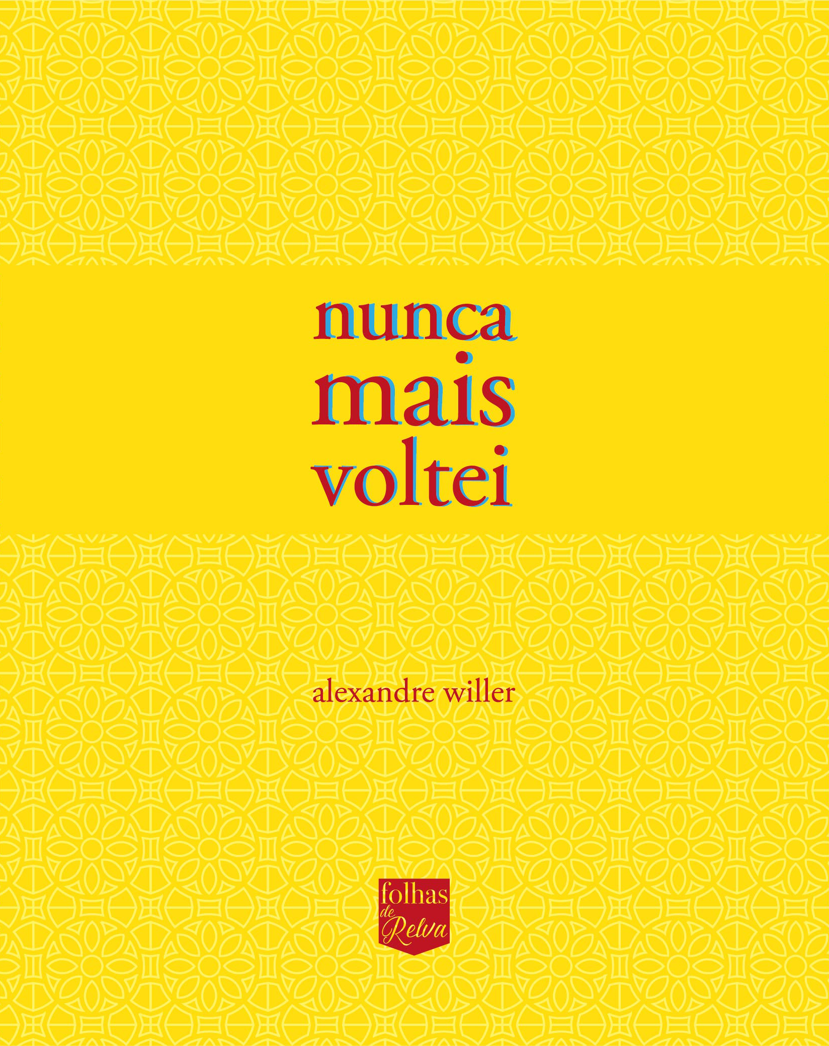 Nunca mais voltei (Paperback)