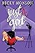 Just a Girl (Just a Series,...