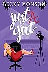 Just a Girl by Becky Monson