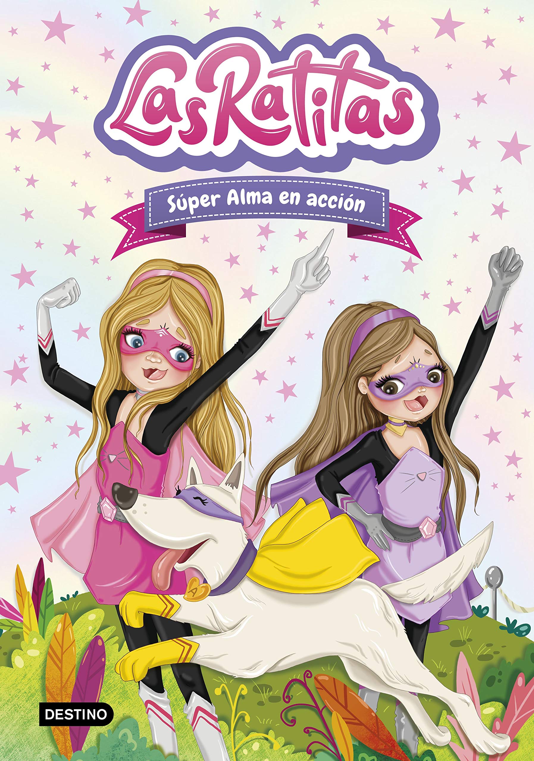 Las Ratitas 2. Súper Alma en acción (Spanish Edition)