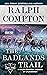 The Badlands Trail (The Tra...