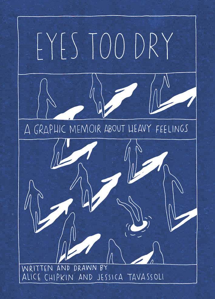 Eyes Too Dry: A Graphic Memoir About Heavy Feelings (Paperback)