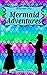 Mermaid Adventures (Molly a...