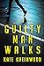 A Guilty Man Walks (The McC...