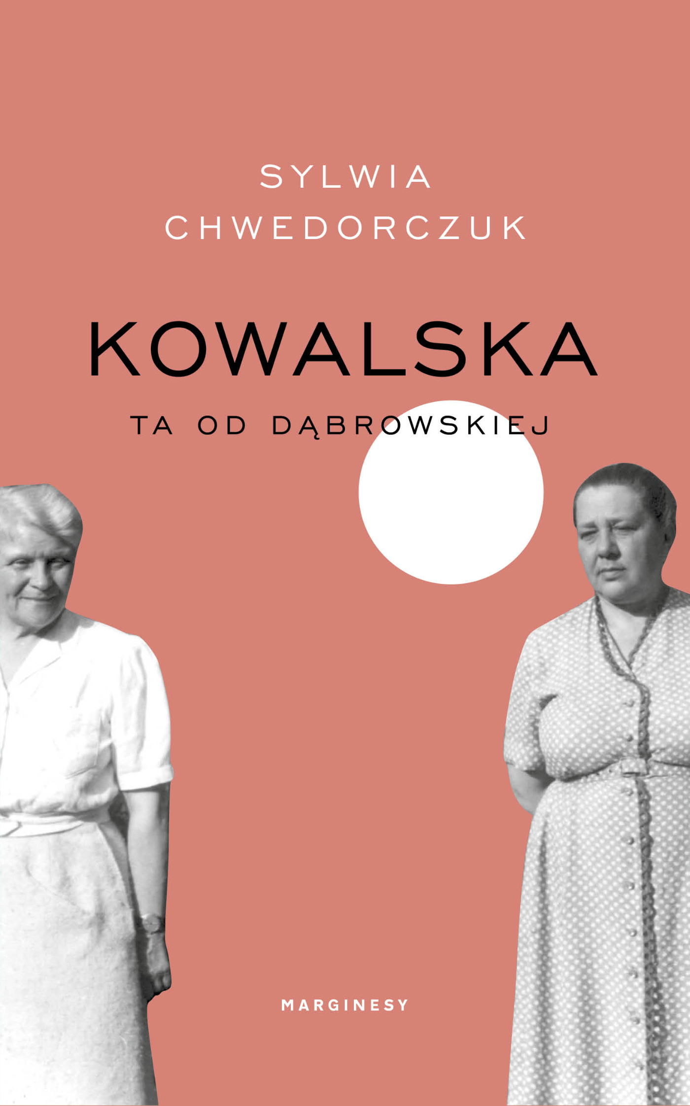 Kowalska. Ta od Dąbrowskiej (Hardcover)