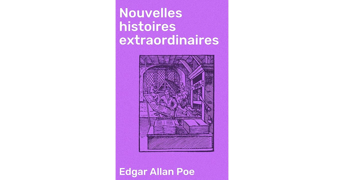 Nouvelles histoires extraordinaires by Edgar Allan Poe