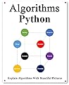Algorithms Python: Explains Algorithms with Beautiful Pictures Learn it Easy Better and Well (Easy Learning Python and design patterns and data structures and algorithms Book 3)