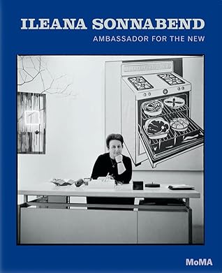 Ileana Sonnabend: Ambassador for the New