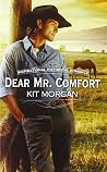 Dear Mr. Comfort by Kit Morgan